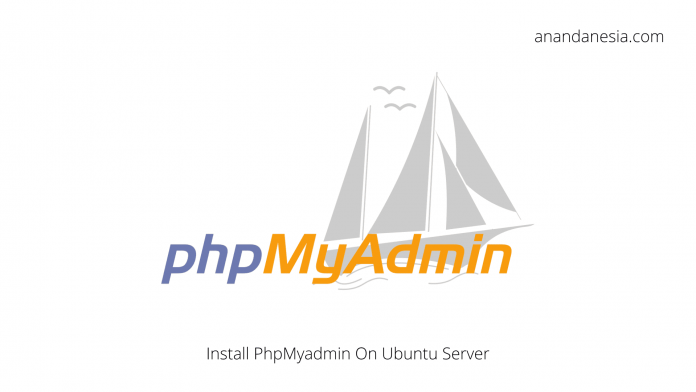 Cara Install PhpMyadmin Di Ubuntu Server 18.04